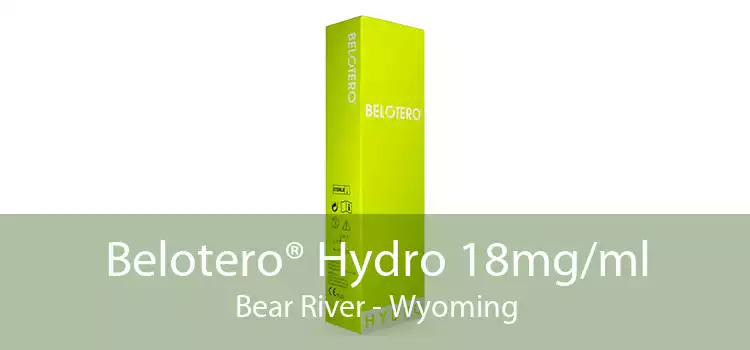 Belotero® Hydro 18mg/ml Bear River - Wyoming