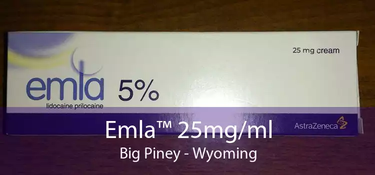 Emla™ 25mg/ml Big Piney - Wyoming