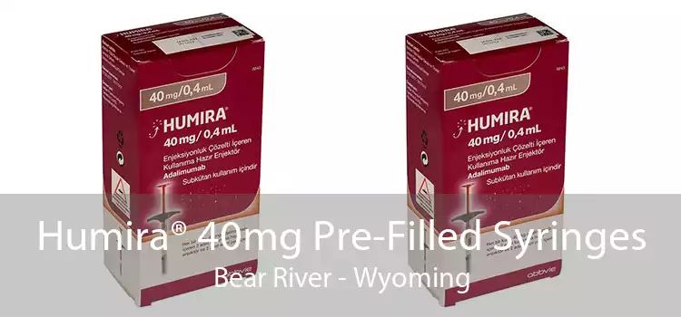 Humira® 40mg Pre-Filled Syringes Bear River - Wyoming