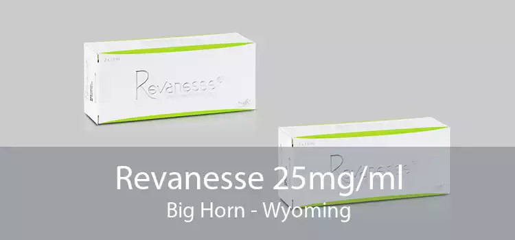 Revanesse 25mg/ml Big Horn - Wyoming