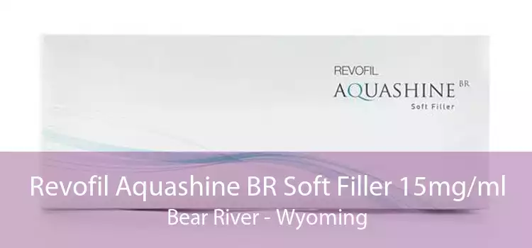 Revofil Aquashine BR Soft Filler 15mg/ml Bear River - Wyoming