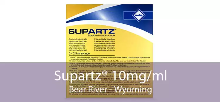 Supartz® 10mg/ml Bear River - Wyoming