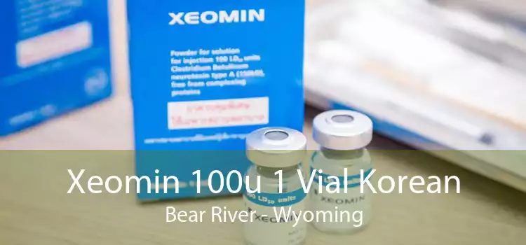 Xeomin 100u 1 Vial Korean Bear River - Wyoming