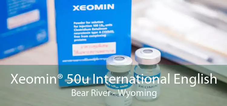 Xeomin® 50u International English Bear River - Wyoming