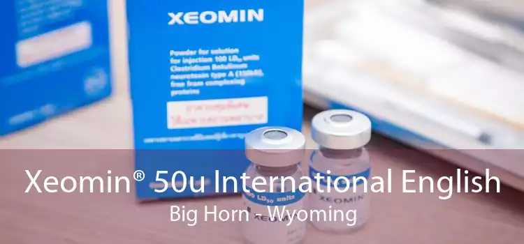 Xeomin® 50u International English Big Horn - Wyoming